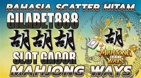 Scatter Hitam Daftar Link Alternatif Mahjong Ways Resmi Scatter Hitam Alternatif - Scatter Hitam Alternatif