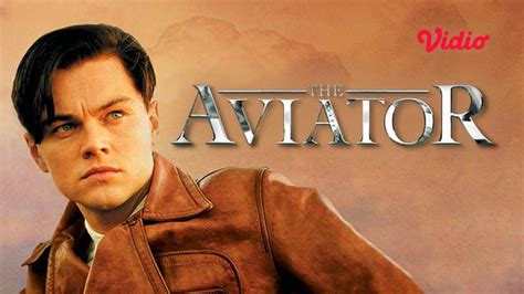 Sinopsis The Aviator Kisah Howard Hughes Dan Dunia Aviator - Aviator