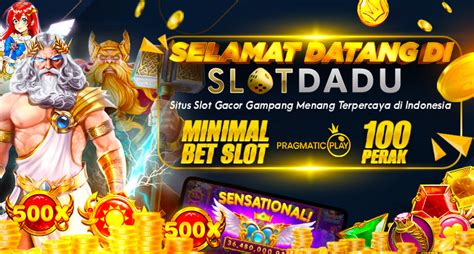 Slotdadu Situs Toto 4d Slot Bet 100 Perak SEMOGA777 Resmi - SEMOGA777 Resmi