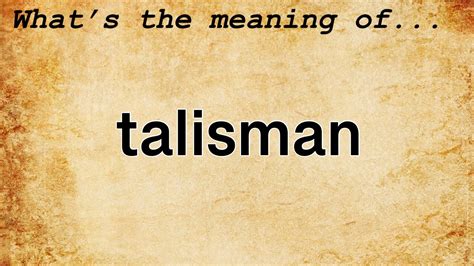 Talisman Definition Amp Meaning Merriam Webster Talisman - Talisman