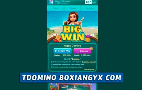 Tdomino Boxiangyx   Tdomino Boxiangyx V15 Aplikasi Mitra Resmi Higgs Domino - Tdomino.boxiangyx