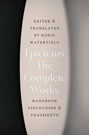 The Complete Works Handbook Discourses And Fragments Goodreads Epiktet Resmi - Epiktet Resmi