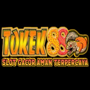 Togel TOKEK88 TOKEK88 Slot - TOKEK88 Slot