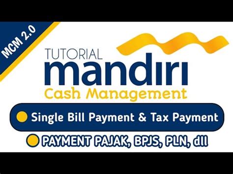 Tutorial Mcm 2 0 Single Bill Payment Amp MCM2 - MCM2