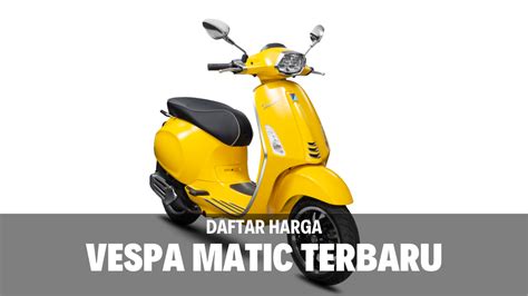 Vespa Indonesia Daftar Harga Motor Vespa Terbaru 2024 VESPA188 Resmi - VESPA188 Resmi