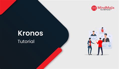 What Is Kronos A Complete Tutorial For Beginners Kronos - Kronos