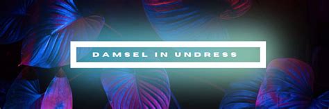 Damsel InUndress OnlyFans channel
