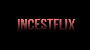 Incestflixx OnlyFans channel