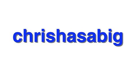 Chrishasabig free OnlyFans channel