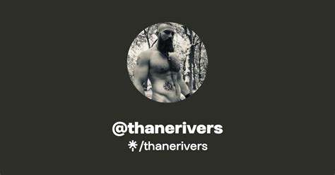 Thanerivers onlyfans OnlyFans channel