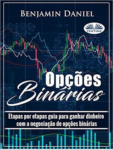 Aprenda a Dominar o Mercado de Opções Binárias com Livros Gratis: Um Guia Completo para Iniciantes - Educação Financeira e Trading de Opções Binárias