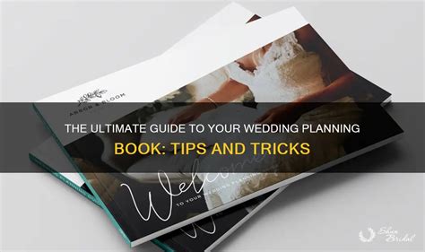 The Ultimate Guide To Your Wedding Planning Book Tips And Tricks