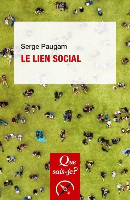 Le Lien Social Serge Paugam 9782715430952 Cultura