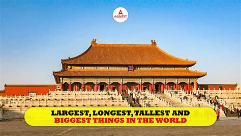 largest longest tallest  biggest    world