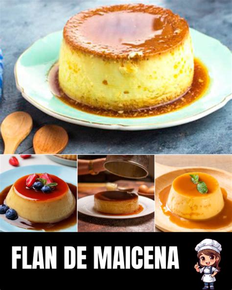 Flan De Maicena La Receta M S Suave Y Cremosa Viviendo En Salud