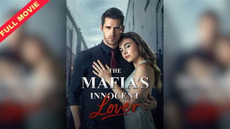 The Mafia's Innocent Lover Full Version - Full - video Dailymotion