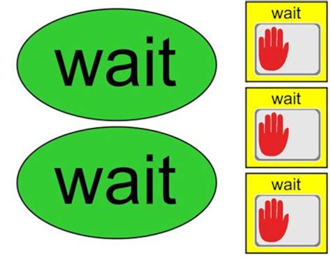 Wait, Wait, Wait Signs