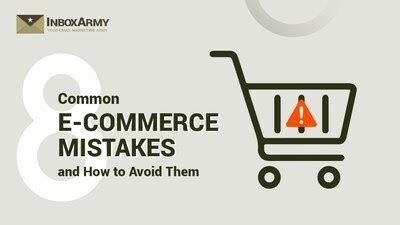 Echo Bravo InboxArmy Identifies 8 Common Ecommerce Mistakes To Avoid