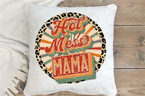 Retro Hot Mess Mama Sublimation Png Funny Hot Mess Mom Etsy