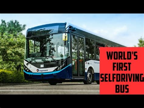 World S First Driverless Bus Service To Start In Scotland Self Driving