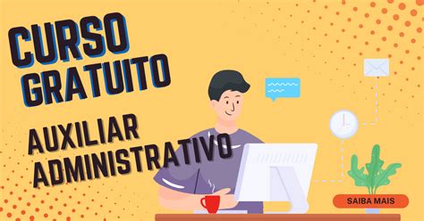 Curso Gratuito Para Auxiliares Administrativos Inscri Es Abertas