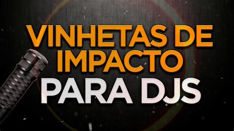 Pacote De Vinhetas Para Djs Youtube