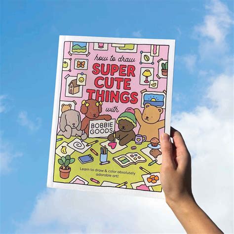 How To Draw Super Cute Things With Bobbie Goods - How to Draw Super Cute Things with Bobbie Goods – Step-by-Step Drawing ...