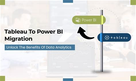 Tableau To Power Bi Migration Benefits Of Data Analytics