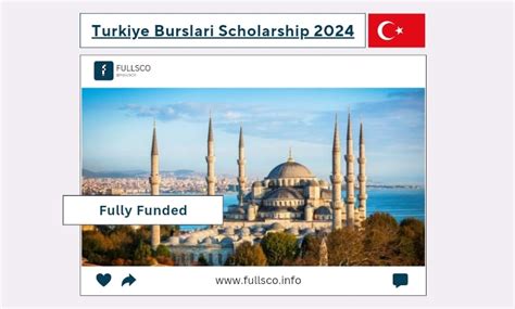 Turkiye Burslari Scholarship Fully Funded Fullsco