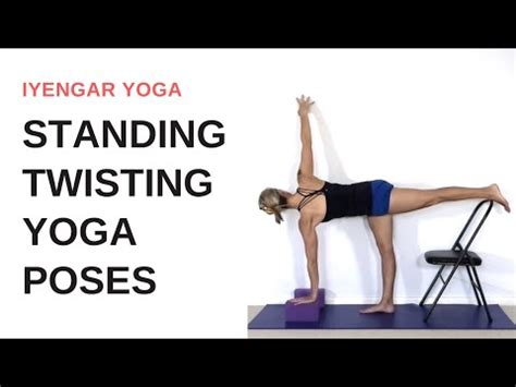 Standing Twisting Yoga Pose Sequence Iyengar Yoga YouTube