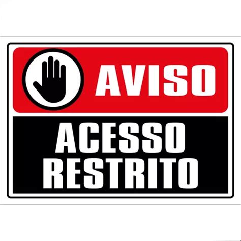 Kit Placas Sinalizacao Acesso Restrito X Cm Parcelamento Sem Juros