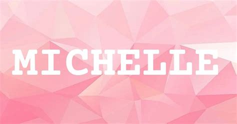 MICHELLE英文名字意思