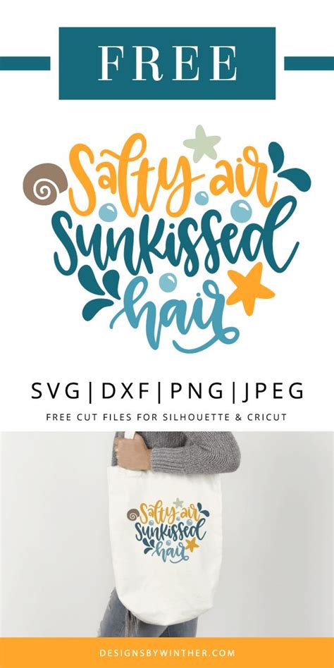 Free Salty Air Sunkissed Hair Svg Dxf Png Jpeg Cricut Tutorials