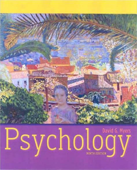Psychology Edition 9 By David G Myers 9781429215978 Hardcover