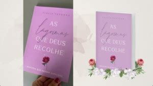 As Lágrimas Que Deus Recolhe - As Lágrimas que Deus Recolhe: Orações que salvam gerações - Flávia ...