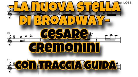 Cesare Cremonini La Nuova Stella Di Broadway Traccia Guida Sax