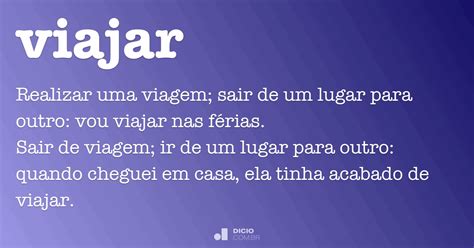 Viajar - Dicio, Dicionário Online de Português