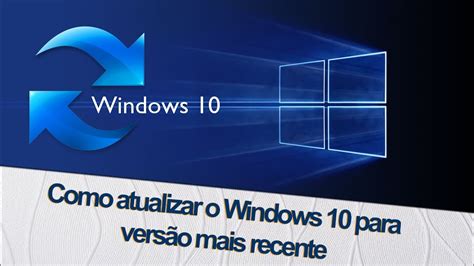 Como Atualizar Windows Para O 10 - Como atualizar o Windows 10 para versão mais recente - YouTube
