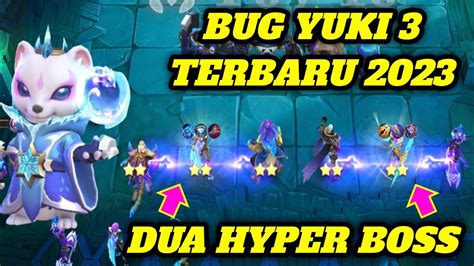 BUG YUKI SKILL 3 TERBARU 2023 BUSA DUA HYPER BOSS BUG MAGIC CHESS