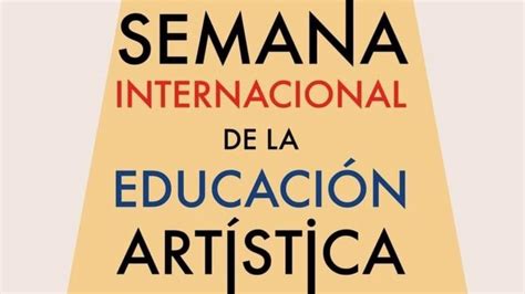 Semana Internacional de la Educación Artística