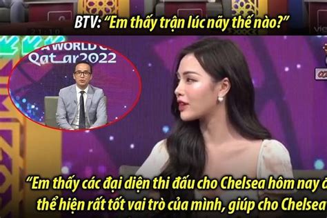 Nhan sắc hot girl lỡ lời nhầm lẫn Chelsea tham gia World Cup 2022 trên VTV Chuyên trang