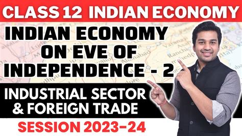 Class Indian Economy Chapter Indian Economy On Eve