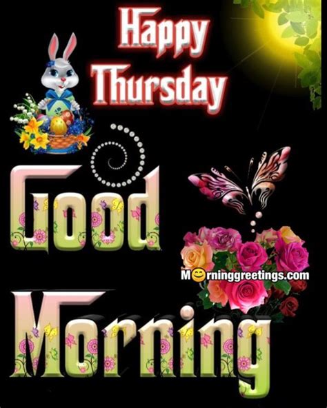 50 Good Morning Happy Thursday Images Morning Greetings Morning