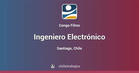 Ingeniero Electrónico Santiago Chiletrabajos