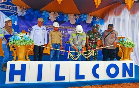 Pt Hillcon Resmi Bangun Gedung Training Center Berkelas Nasional Di