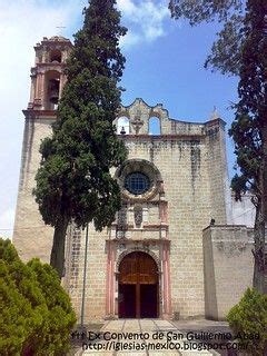 Ex Convento Agustino Siglo XVI Y Parroquia De San Guillermo Abad