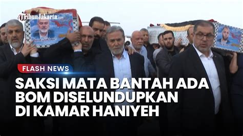 Saksi Mata Ungkap Detik Detik Tewasnya Pimpinan Hamas Ismail Haniyeh