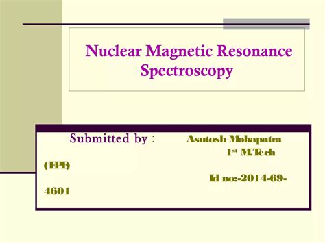 Magnetic Resonance Spectroscopy 6