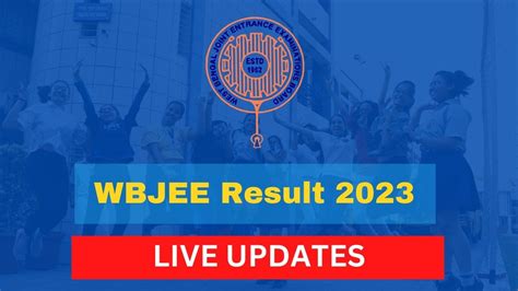 Wbjee Result 2023 Out Wbjee Exam Result Declared Check Rank Card At