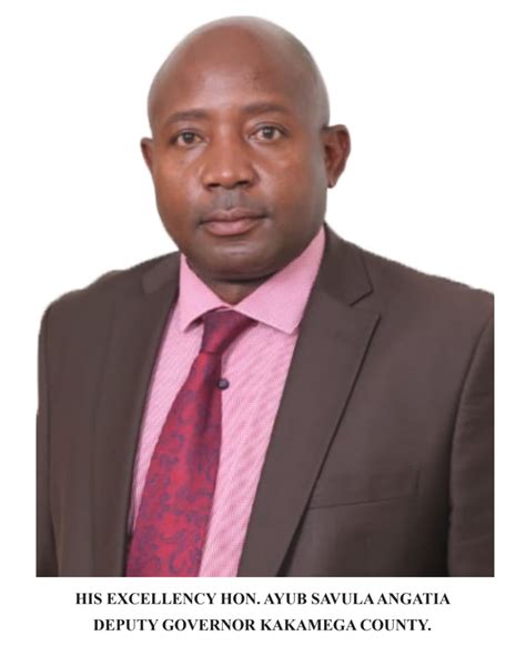 The Deputy Governor- County Government of Kakamega – County Government ...